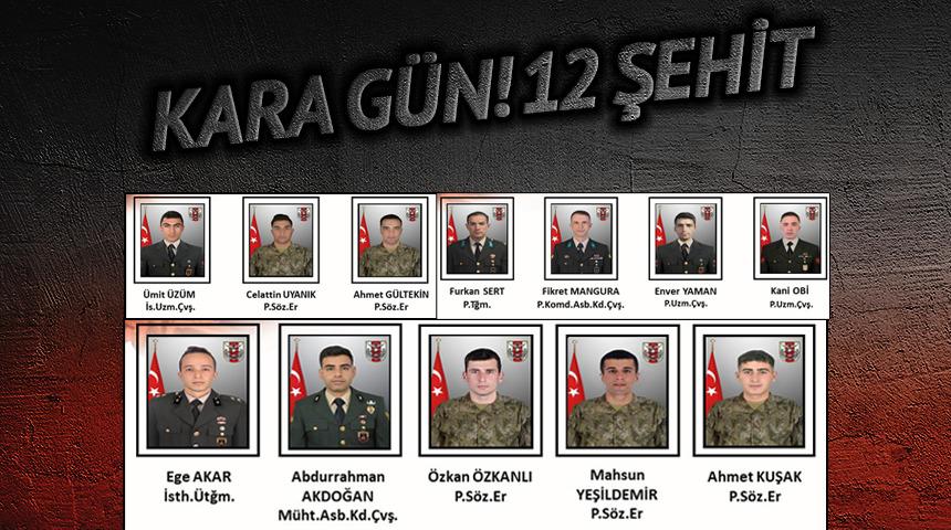  Kahreden haber: Şehit sayısı 12'ye yükseldi