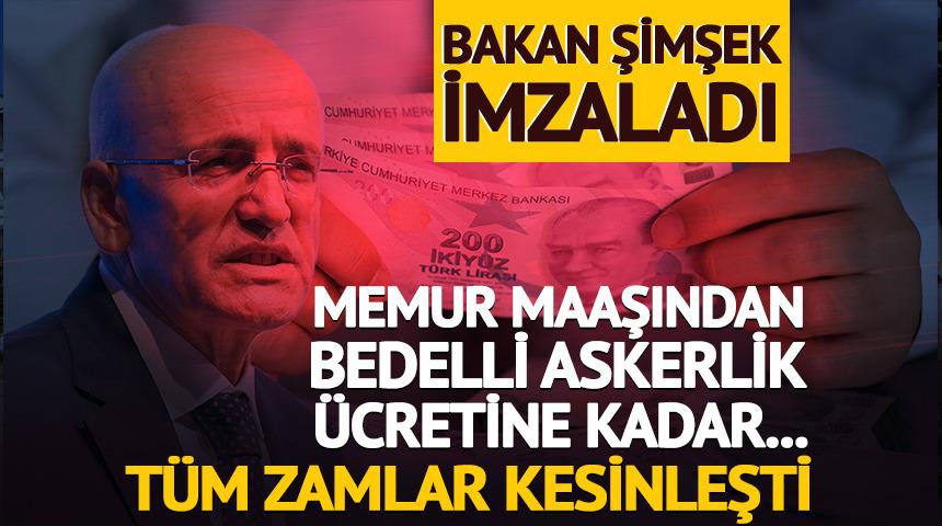 Bakan Şimşek imzaladı! Tüm zamlar kesinleşti