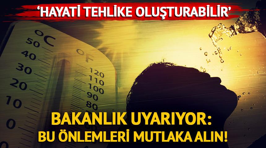 Sıcak havalarda alınması gereken önlemler...