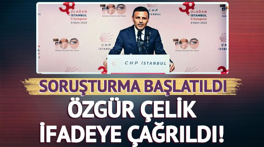 CHP'li Özgür Çelik hakkında soruşturma...