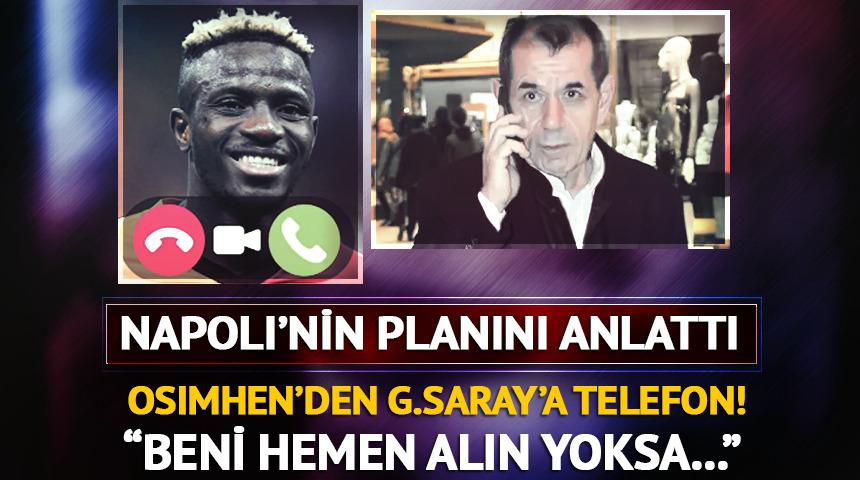 Osimhen'den G.Saray'a telefon! Napoli'nin planını açıkladı: "Beni hemen alın yoksa..."