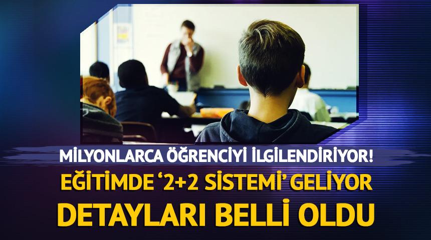 Milyonlarca öğrenciyi ilgilendiriyor... Zorunlu eğitimde yeni model! '2+2 sistemi' geliyor: İşte detaylar!