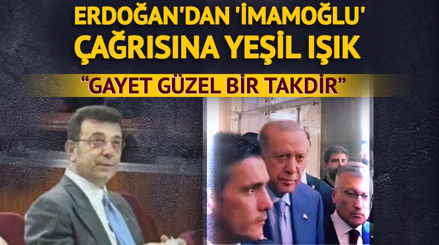 Erdoğan'dan "İmamoğlu" talebine yeşil ışık!