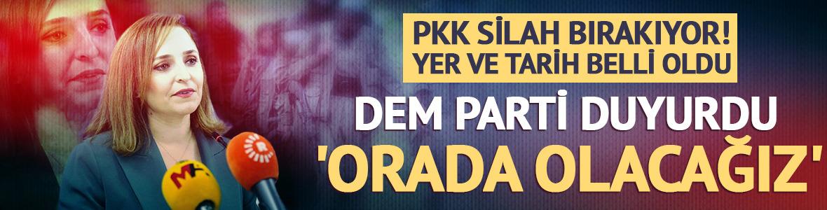 PKK silah bırakıyor! Yer ve tarih belli oldu! DEM Parti’den açıklama geldi: ‘Orada olup tanıklık edeceğiz!’