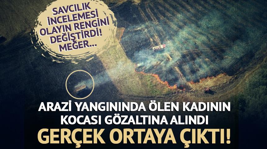 Silivri'deki yangında ölen kadının kocası gözaltına alındı