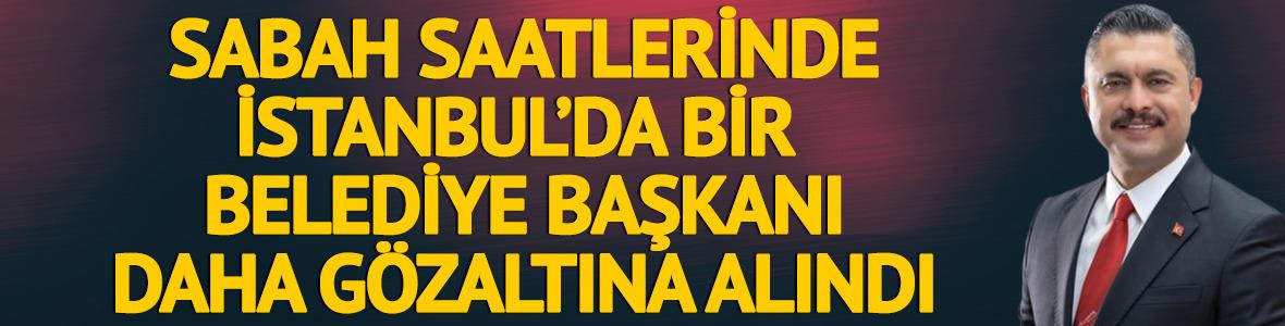 Son dakika! Şile Belediyesi'ne operasyon... Belediye Başkanı Özgür Kabadayı gözaltına alındı