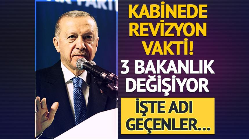 İletişim Başkanlığı sonrası kabinede de revizyon vakti! 3 bakanlık değişiyor, işte adı geçen isimler