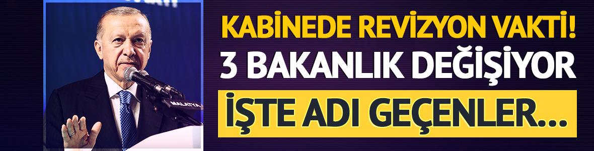 İletişim Başkanlığı sonrası kabinede de revizyon vakti! 3 bakanlık değişiyor, işte adı geçen isimler