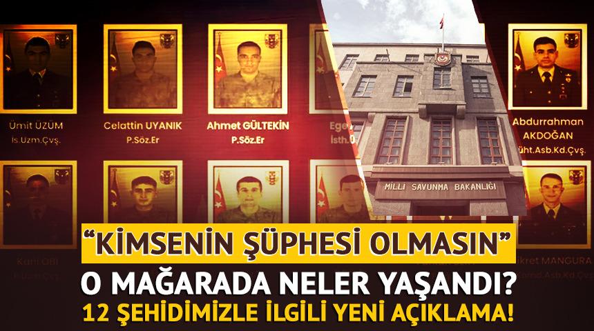 SON DAKİKA | MSB'den şehit olan 12 askerimizle ilgili yeni açıklama!
