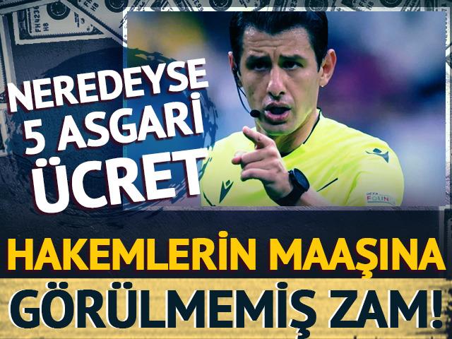 Hakemlerin maaşına görülmemiş zam! Neredeyse 5 asgari ücrete eşit olacak