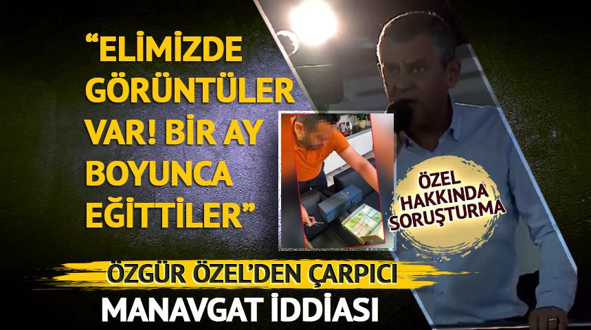 Özel'den 'kumpas' iddiası: "Onu bir ay boyunca eğittiler, elimizde görüntüler var"