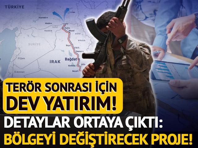 Bölgeyi değiştirecek proje! Terör bitiyor, dev yatırım geliyor