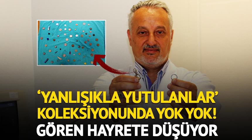 'Yanlışlıkla yutulanlar' koleksiyonunda yok yok! Oyuncak, çatal, toka...
