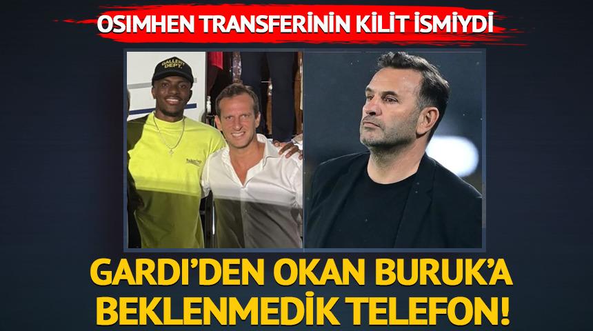 Osimhen transferinin kilit isminden Okan Buruk'a beklenmedik telefon!