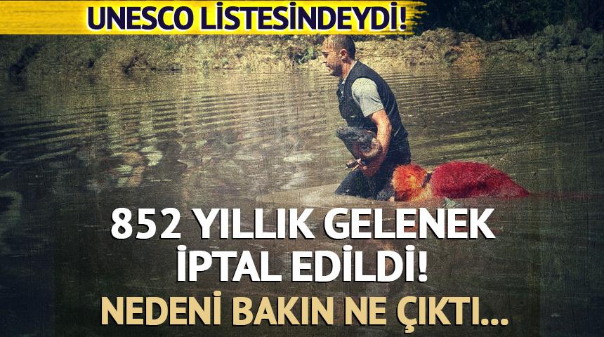 UNESCO listesindeydi! 852 yıllık gelenek iptal edildi! Nedeni de...