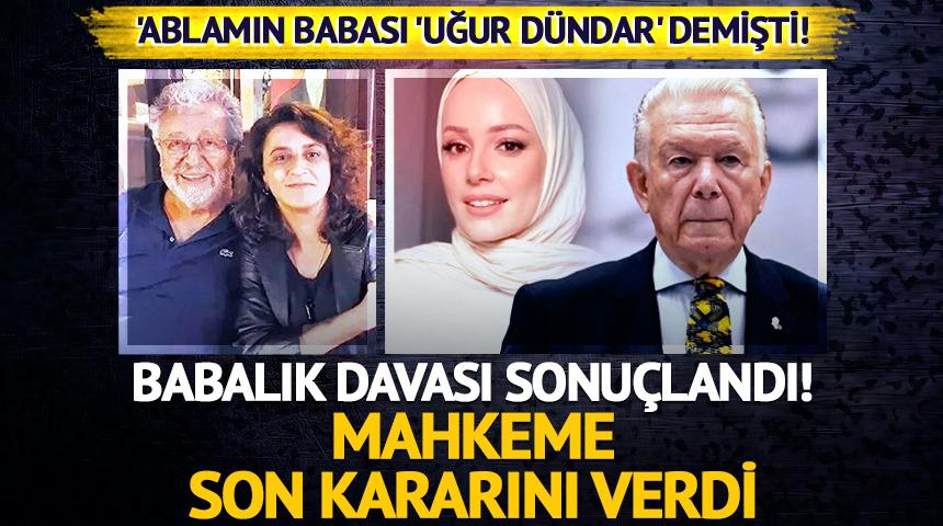 Uğur Dündar'ın babalık davası sonuçlandı!  Mahkeme kararını verdi 