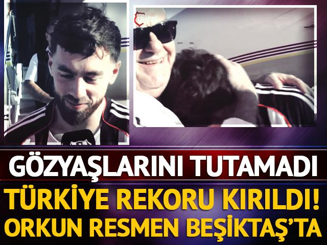 Türkiye rekorunun kırıldığı Orkun Kökçü, Beşiktaş için İstanbul'a geldi, röportaj esnasında gözyaşlarını tutamadı