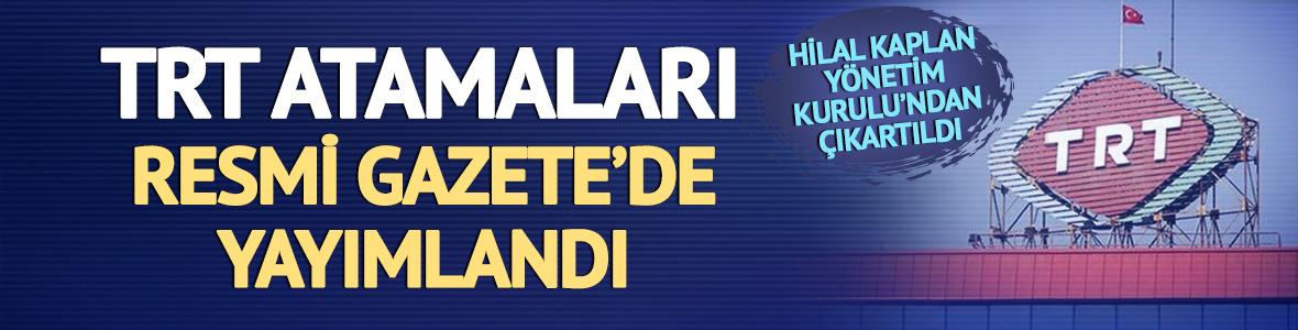 Cumhurbaşkanı Erdoğan imzaladı! TRT atamaları Resmi Gazete'de yayımlandı