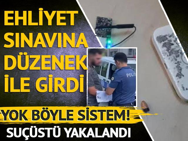 Yer: Küçükçekmece! Kendi hazırladığı kopya düzeneğiyle ehliyet sınavına girdi, yakalandı