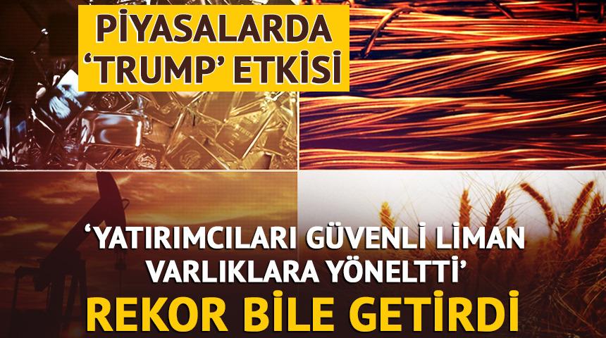 Piyasalarda 'Trump' etkisi! 'Yatırımcıları güvenli liman varlıklara yöneltti' Rekor bile getirdi