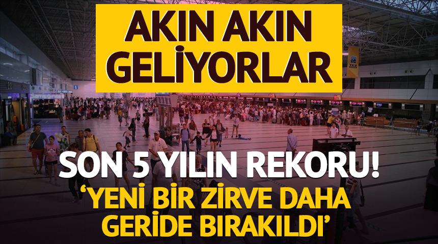 Akın akın geliyorlar! Son 5 yılın rekoru