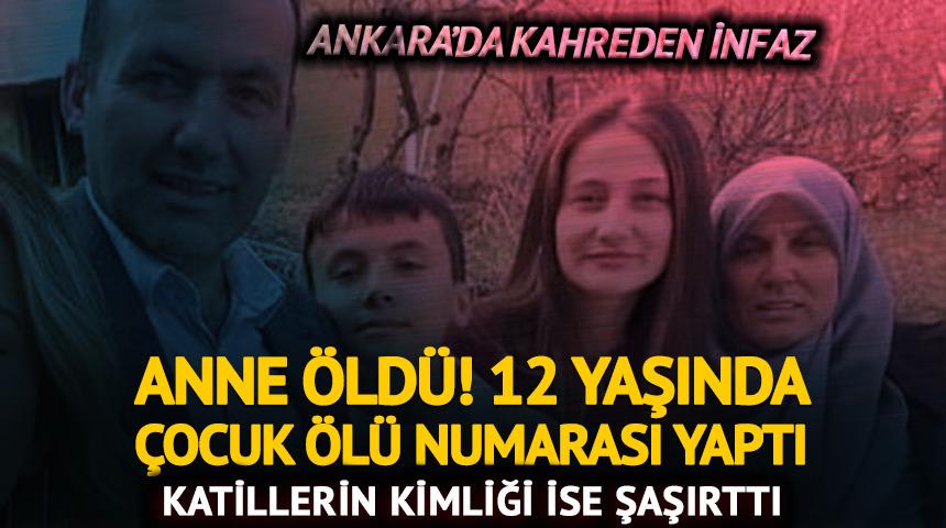 Ankara'da kahreden infaz! Anne öldü, 12 yaşındaki çocuk ölü numarası yaptı... Katillerin kimliği ise şaşırttı