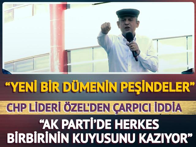 CHP lideri Özel'den tartışma yaratacak sözler