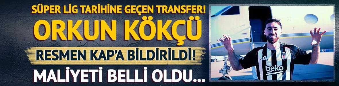 Beşiktaş Orkun Kökçü'yü resmen KAP'a bildirdi...