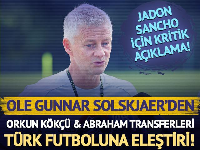 Ole Gunnar Solskjaer'den çarpıcı açıklamalar...