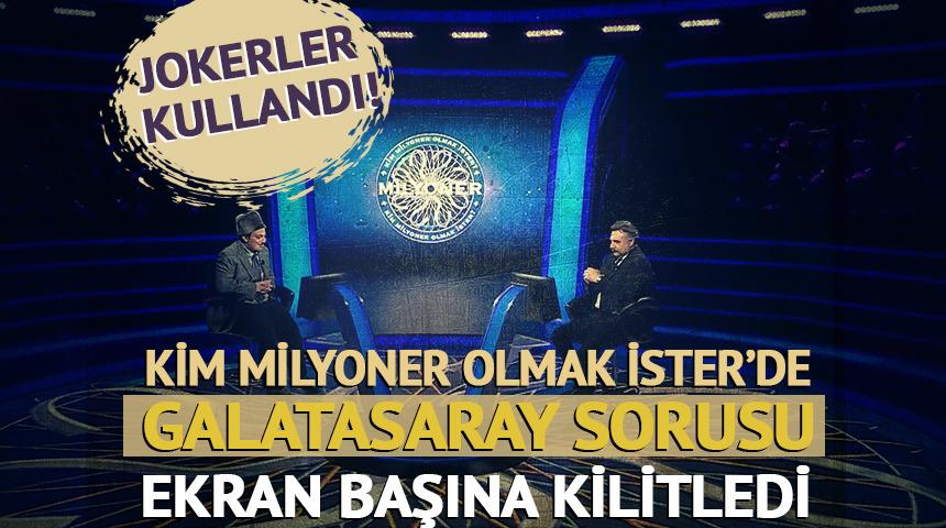 Kim Milyoner Olmak İster'de Galatasaray sorusu...