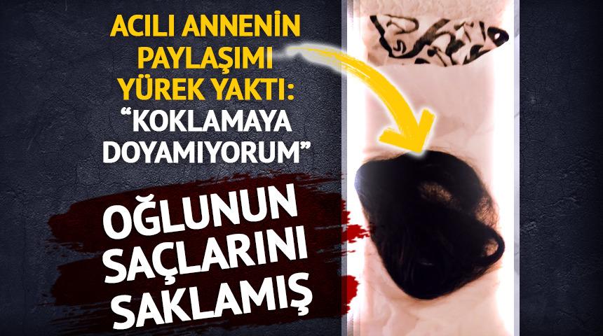 Oğlunun saçlarını saklamış! Yürek yakan paylaşım...