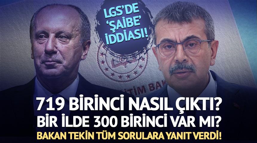 LGS’de 719 birinci nasıl çıktı? Bir ilde 300 birinci var mı? Milli Eğitim Bakanı ‘pis koku’ iddialarına yanıt verdi!
