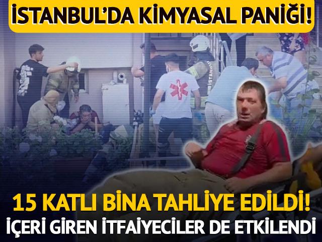 İstanbul'da 'kimyasal' paniği: 15 katlı bina tahliye edildi