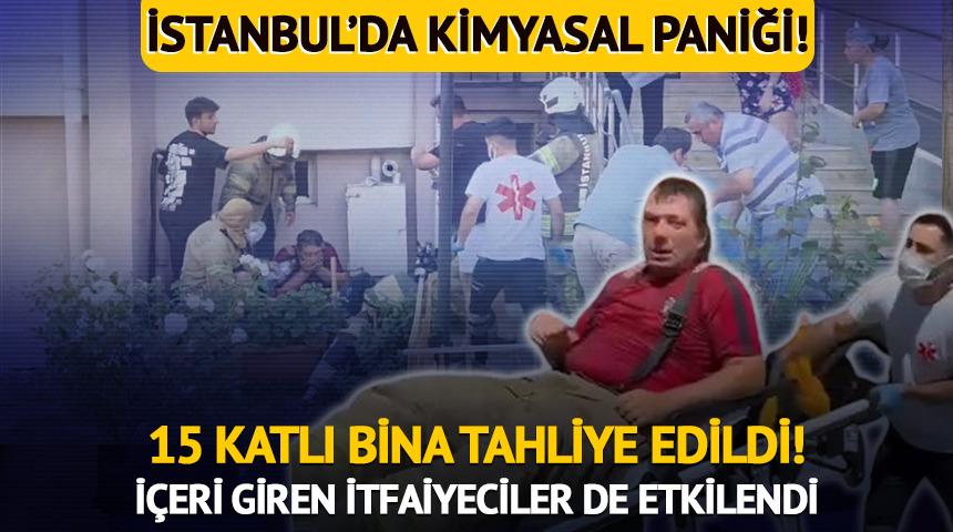İstanbul'da 'kimyasal' paniği: 15 katlı bina tahliye edildi
