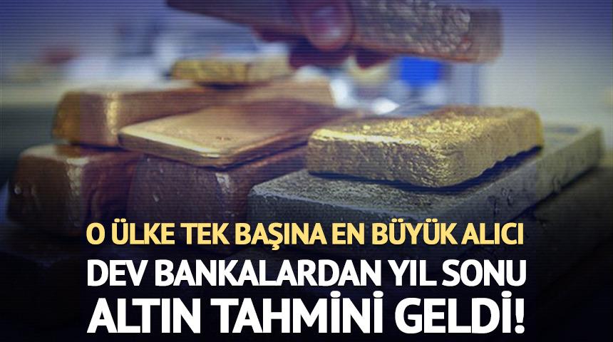 Dev bankalardan yıl sonu altın tahmini geldi!