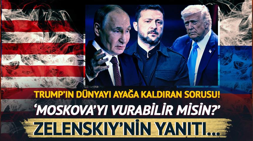 Dünyayı ayağa kaldıran açıklama... Trump 'Moskova'yı vurabilir misin?' diye sordu: Zelesnkiy'nin yanıtı çok net oldu!