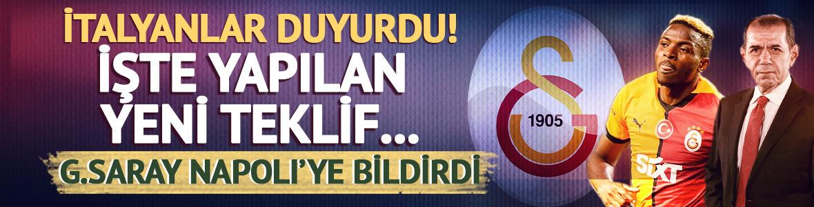 İtalyanlar duyurdu... İşte Galatasaray'ın Napoli'ye yeni teklifi