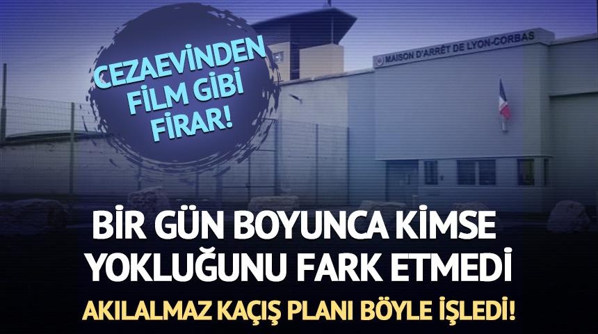 Cezaevinden film gibi firar! Bir gün boyunca kimse fark etmedi!