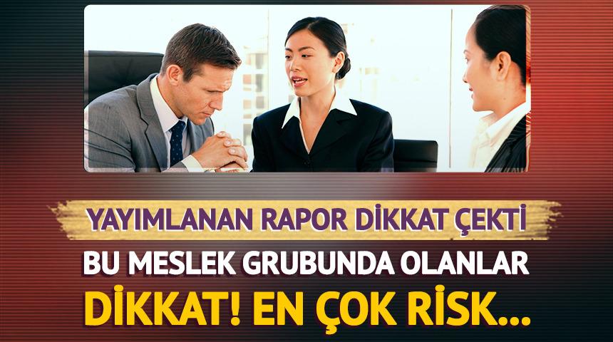 Bu meslek grubunda olanlar dikkat!