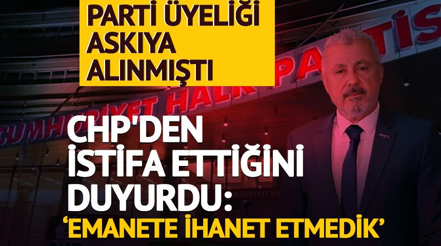 Parti üyeliği askıya alınmıştı: Eski belediye başkanı Şükrü Sözen CHP'den istifa etti