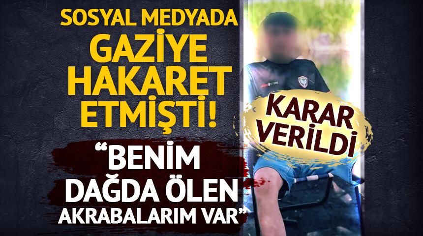 Sosyal medyada gaziye hakaret eden şahıs tutuklandı