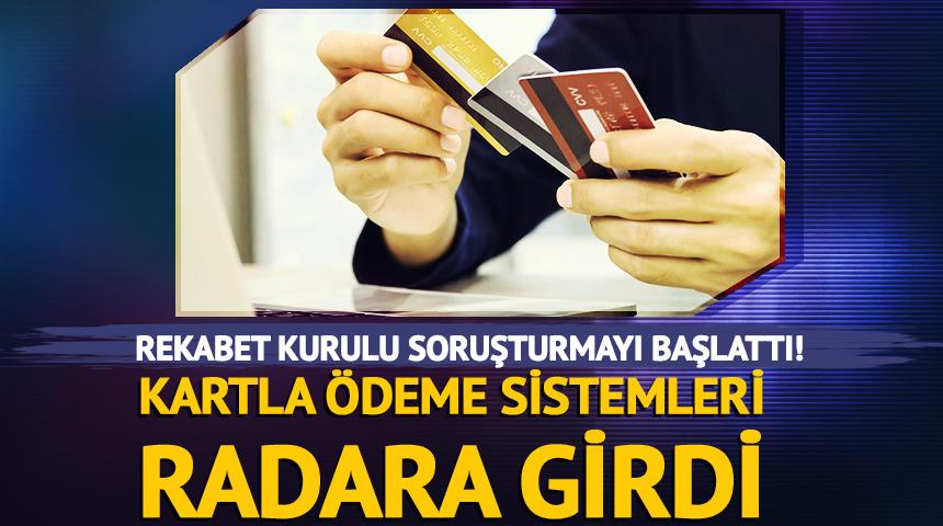 Rekabet Kurulu, Mastercard ve Visa hakkında soruşturma açtı