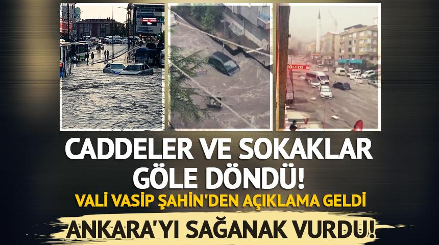 Ankara'yı sağanak vurdu! Caddeler ve sokaklar göle döndü