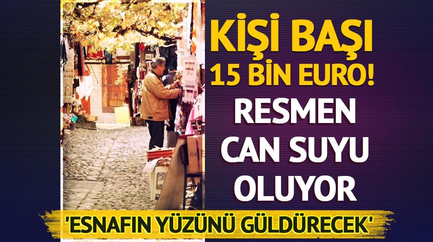 Kişi başı 15 bin Euro! Ekonomiye resmen can suyu oluyor