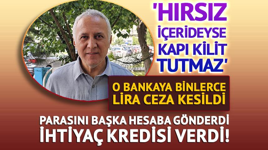Parasını başka hesaba gönderdi, ihtiyaç kredisi verdi!
