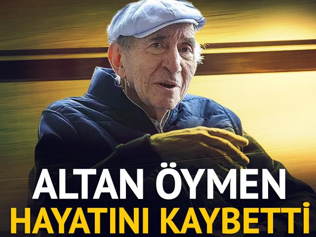 CHP'nin eski genel başkanlarından Altan Öymen hayatını kaybetti