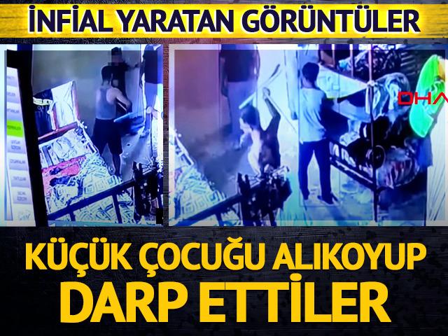  İnfial yaratan görüntüler: Küçük çocuğu alıkoyup darp ettiler
