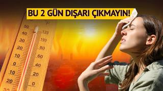 Bu 2 gün dışarı çıkmayın: Yeni sıcak hava dalgası bu hafta kavuracak! Sıcaklık uyarıları peş peşe geldi... İşte 20, 21, 22, 23, 24 Temmuz hava durumu