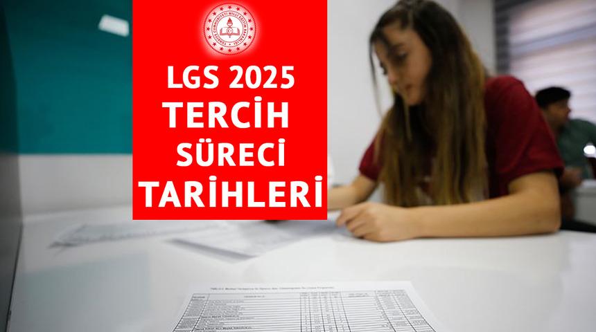 MEB LGS 2025: LGS tercih süreci ne zaman bitecek? LGS tercih sonuçları ne zaman açıklanacak? LGS 1. nakil sonuçları tarihleri ne zaman?
