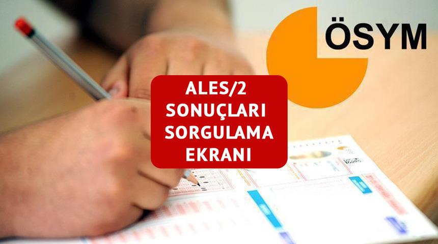 2025 ALES 2 sonuçları: ALES 2 sonuçları ne zaman açıklanacak? ALES 2 sonuçları saat kaçta açıklanacak? ALES 2 sonuçları sorgulama ekranı...